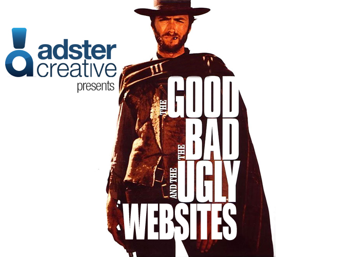 The Good, The Bad and The Ugly Websites